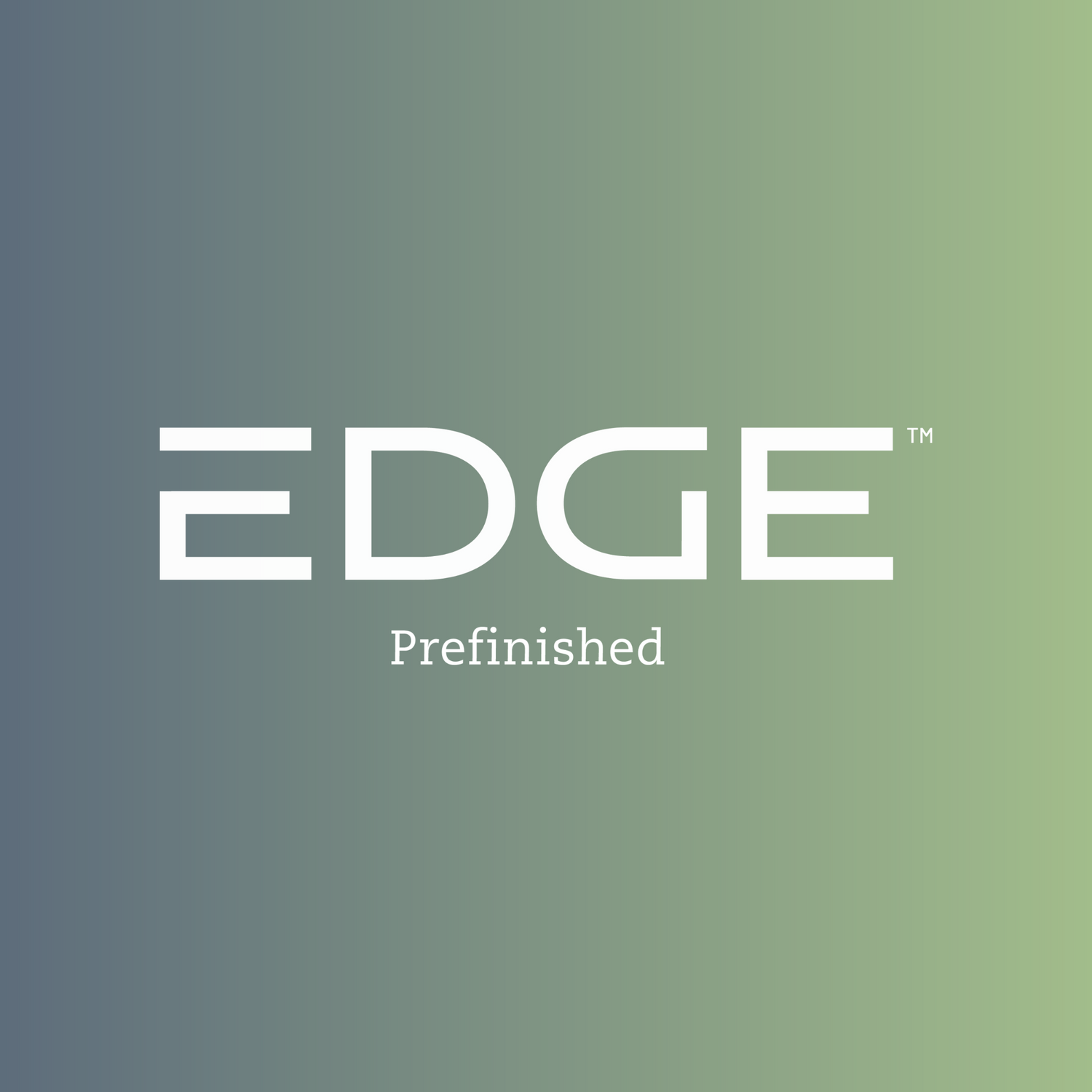 Edge Prefinished