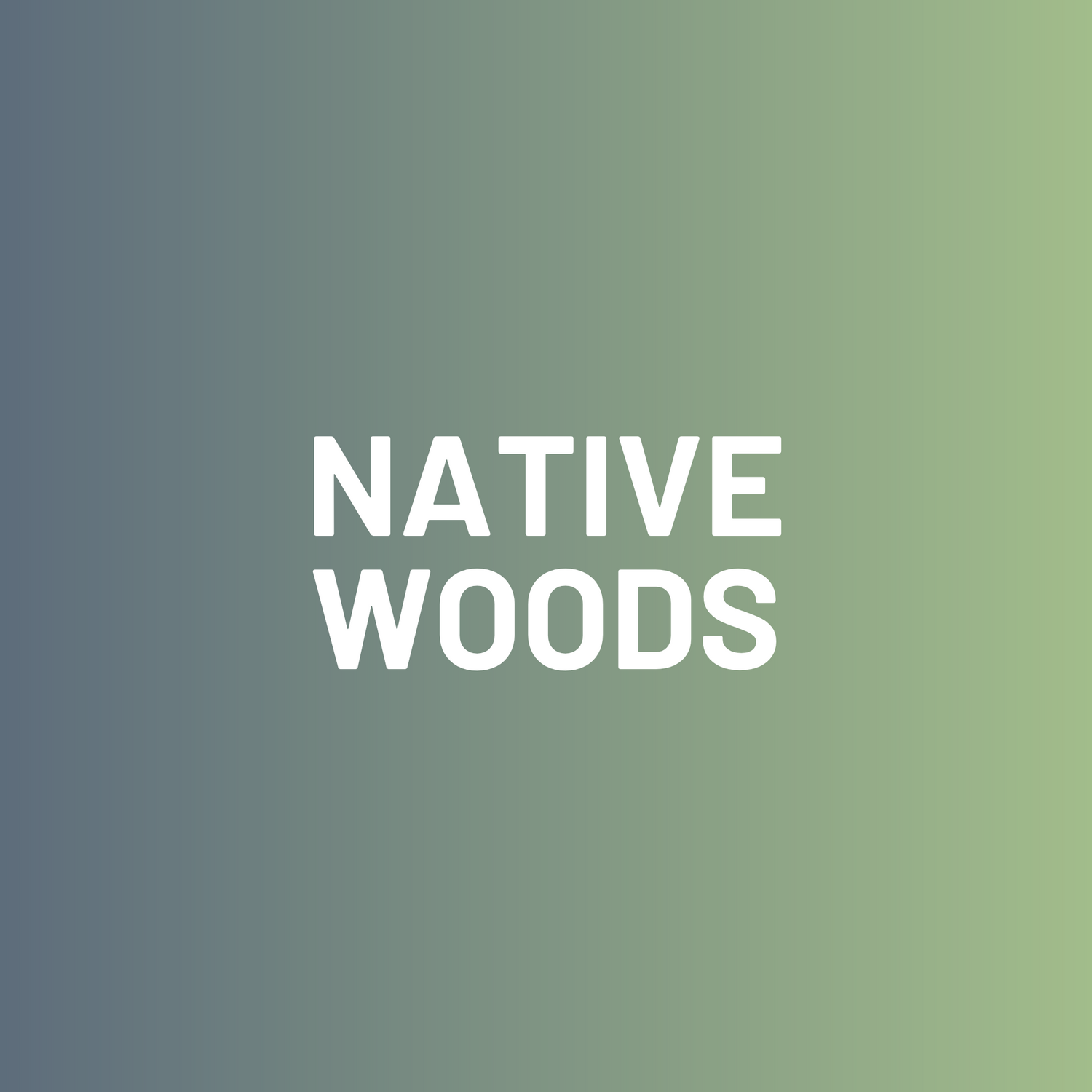 Native Woods